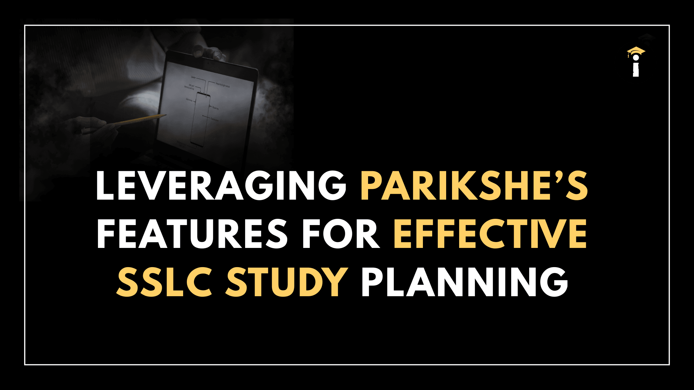 Leveraging Parikshe’s Features for Effective SSLC Study Planning
