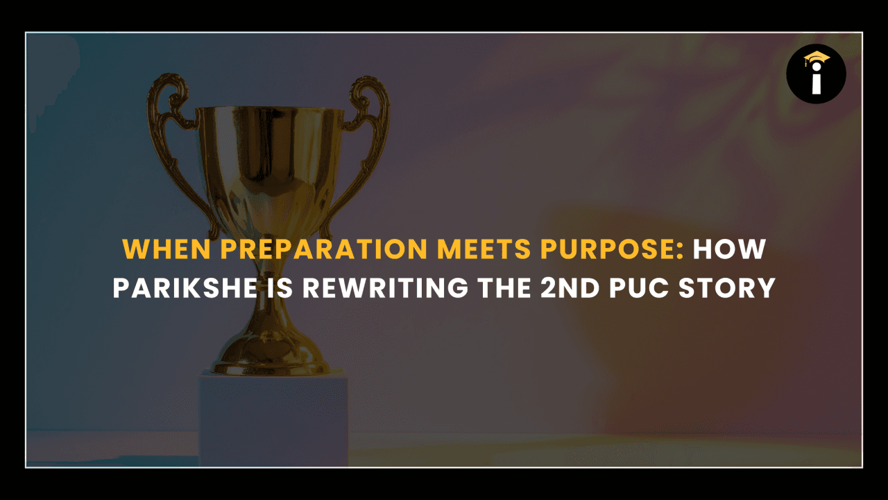 When Preparation Meets Purpose: How Parikshe Is Rewriting the 2nd PUC Story