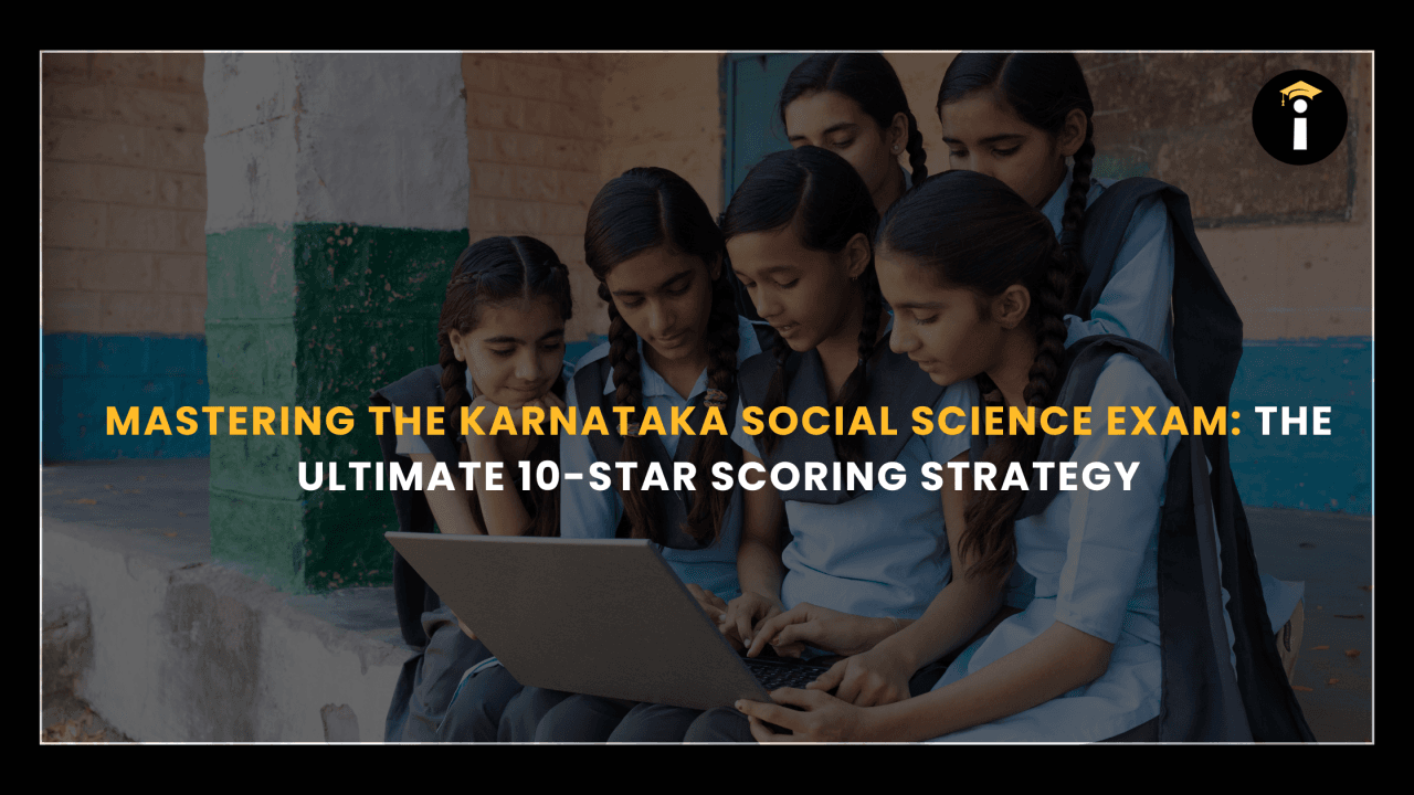 Mastering the Karnataka Social Science Exam: The Ultimate 10-Star Scoring Strategy