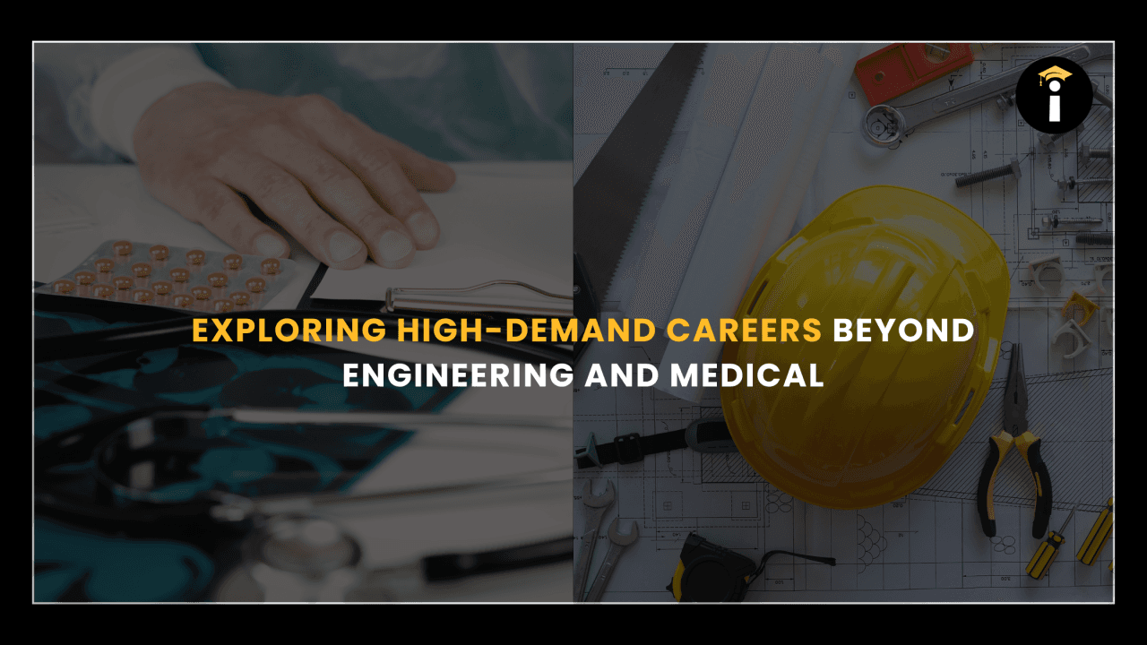 Exploring High-Demand Careers Beyond Engineering and Medical