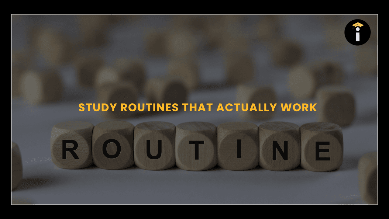 Study Routines That Actually Work