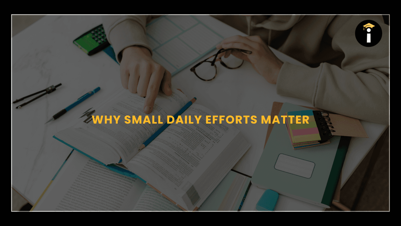 Why Small Daily Efforts Matter