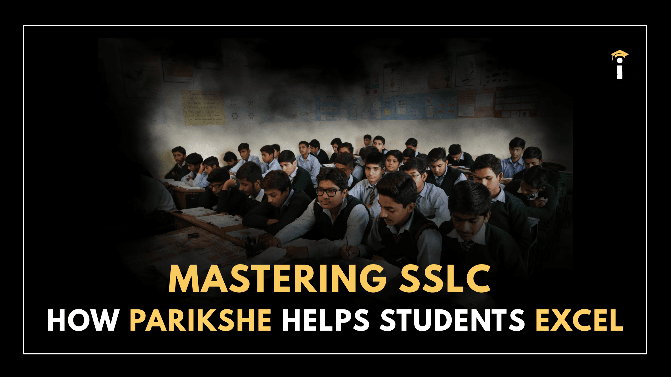 Mastering SSLC: How Parikshe Helps Students Excel